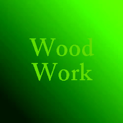 Wood-Work